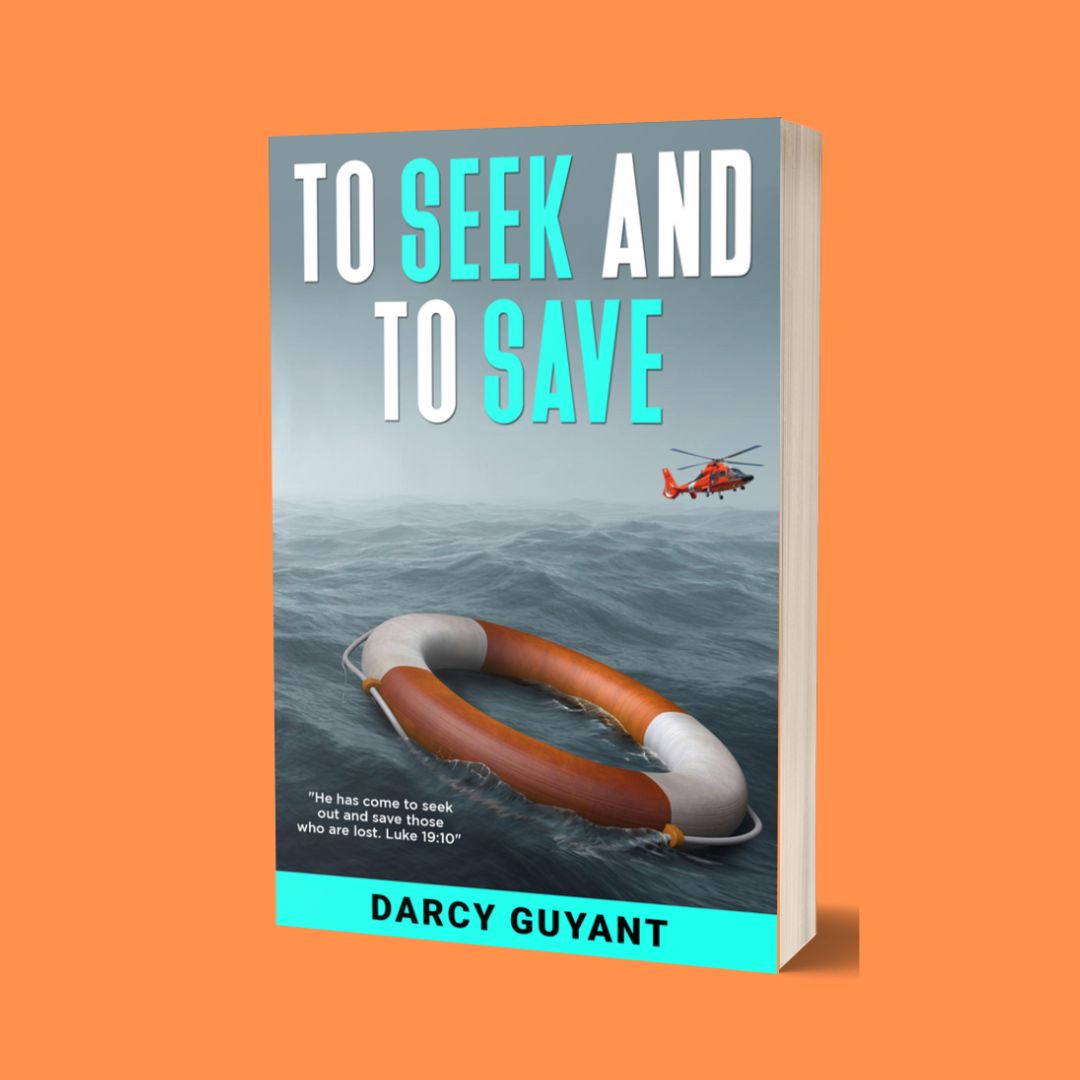 Darcy Guyant - To Seek and to Save